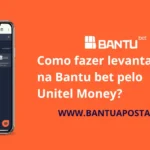 Como fazer levantamento na Bantu bet