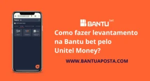 Como fazer levantamento na Bantu bet