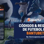 CÓDIGOS & REGRAS DE FUTEBOL NA BANTUBET